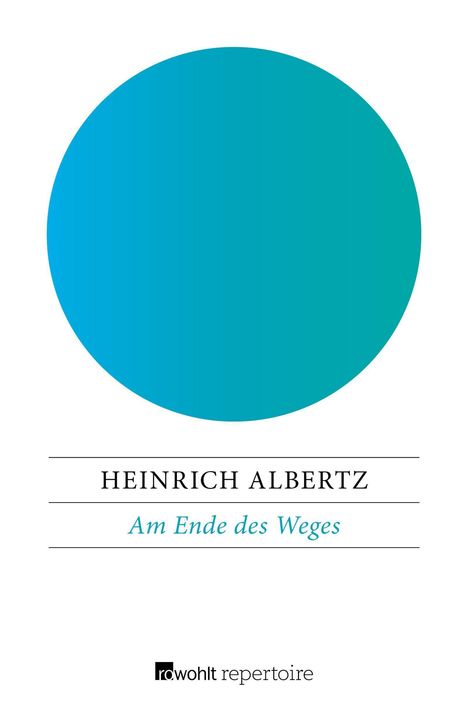 Heinrich Albertz: Albertz, H: Am Ende des Weges, Buch