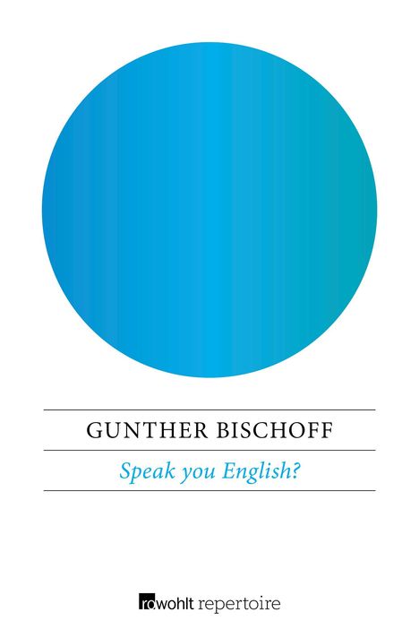 Gunther Bischoff: Speak you English?, Buch