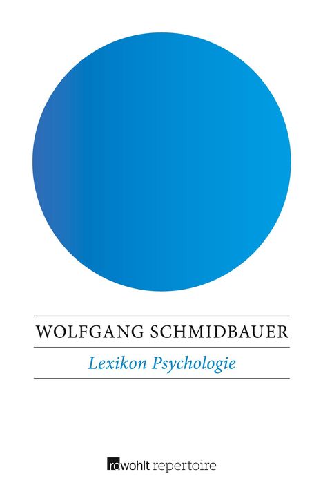 Wolfgang Schmidbauer: Lexikon Psychologie, Buch