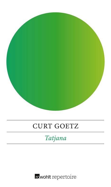 Curt Goetz: Tatjana, Buch