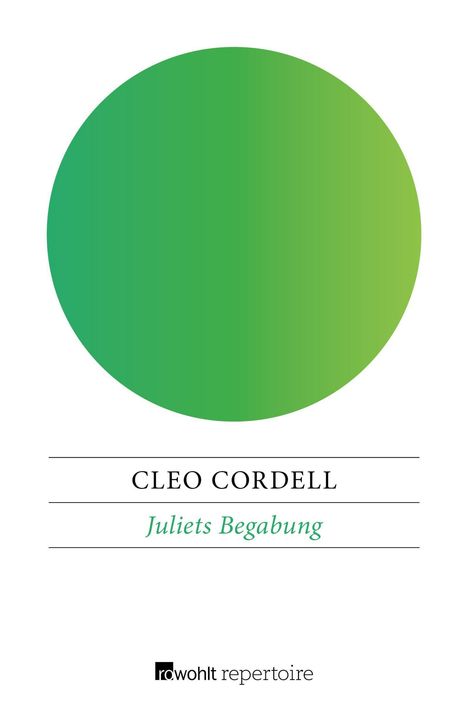 Cleo Cordell: Cordell, C: Juliets Begabung, Buch