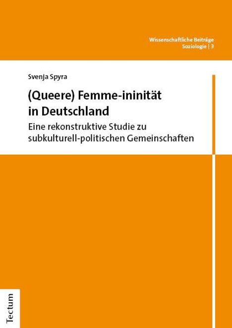 Svenja Spyra: (Queere) Femme-ininität in Deutschland, Buch