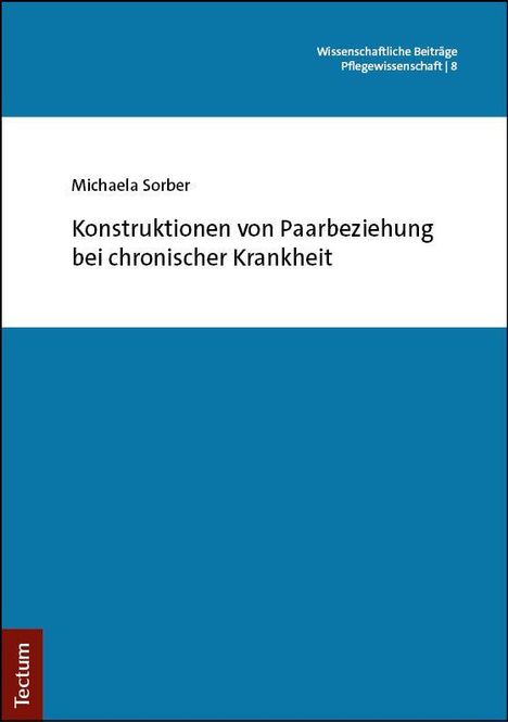 Michaela Sorber: Konstruktionen von Paarbeziehung bei chronischer Krankheit, Buch