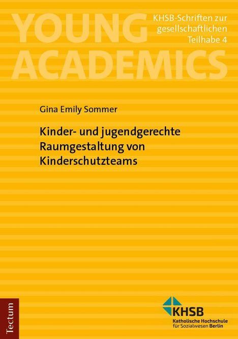 Text: Kinder- und jugendgerechte Raumgestaltung von Kinderschutzteams. Logo der KHSB unten rechts. Gelber Hintergrund.
