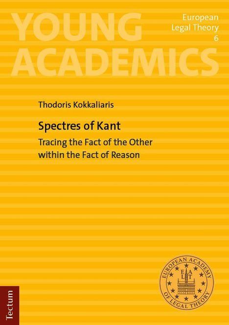 Text: "YOUNG ACADEMICS, European Legal Theory, Spectres of Kant, Thodoris Kokkaliaris." Gelb gestreifter Hintergrund, Logo unten rechts.