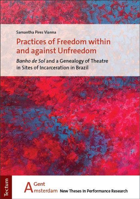 "Practices of Freedom within and against Unfreedom" von Samantha Pires Vianna. Rotes und blaues abstraktes Muster.