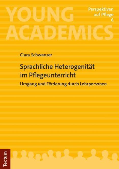 "Sprachliche Heterogenität im Pflegeunterricht" von Clara Schwanzer; gelbes Buchcover mit orangenen Streifenmuster.