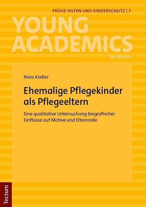 Ehemalige Pflegekinder als Pflegeeltern. Orange Hintergrund, Titel oben: YOUNG ACADEMICS by Nomos.
