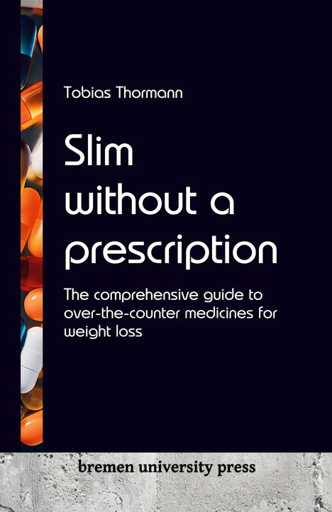 Tobias Thormann: Slim without a prescription, Buch