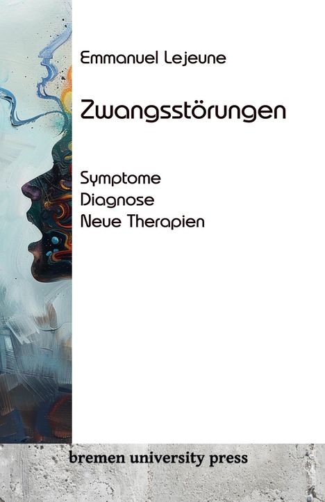 Emmanuel Lejeune: Zwangsstörungen, Buch