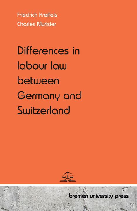 Friedrich Kreifels: Differences in labour law between Germany and Switzerland, Buch