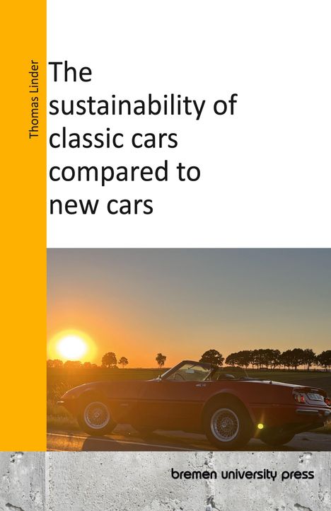 Thomas Linder: The sustainability of classic cars compared to new cars, Buch