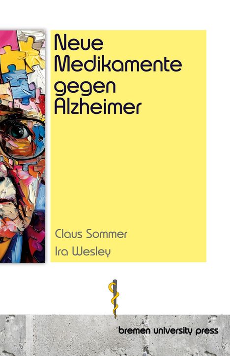 Claus Sommer: Neue Medikamente gegen Alzheimer, Buch