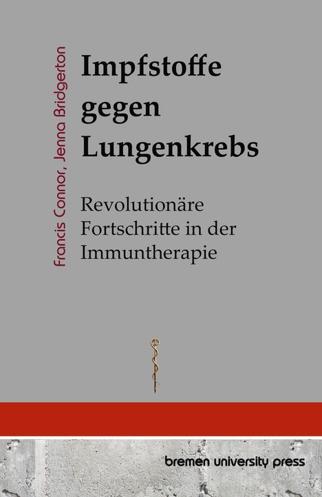 Francis Connor: Impfstoffe gegen Lungenkrebs, Buch