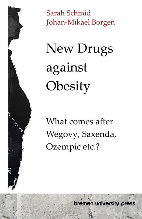 Sarah Schmid: New Drugs against Obesity, Buch