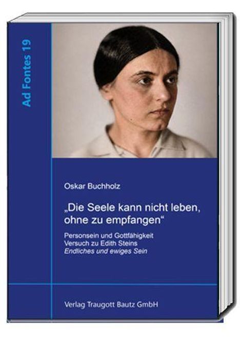 Buchtitel: „Die Seele kann nicht leben, ohne zu empfangen“. Autor: Oskar Buchholz. Foto von Frau mit dunklen Haaren.