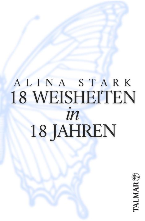 Alina Stark: 18 Weisheiten in 18 Jahren, Buch