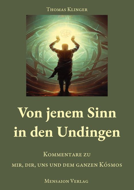 Thomas Klinger: Von jenem Sinn in den Undingen, Buch