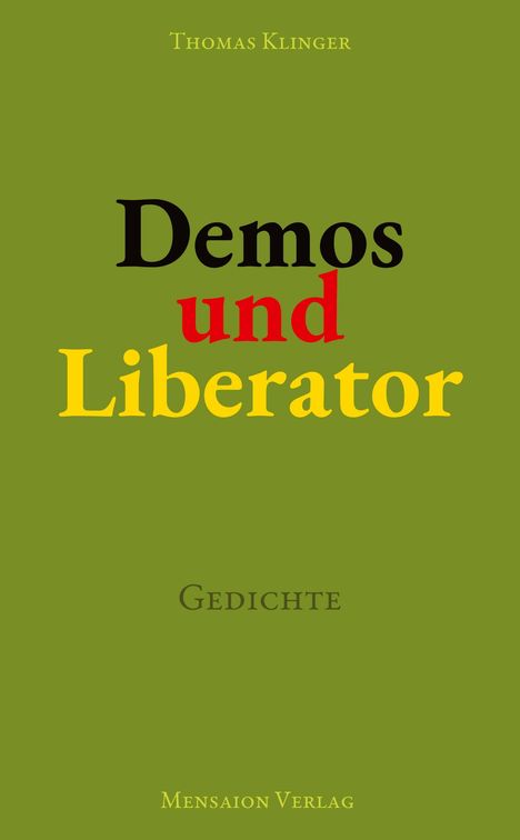 Thomas Klinger: Demos und Liberator, Buch