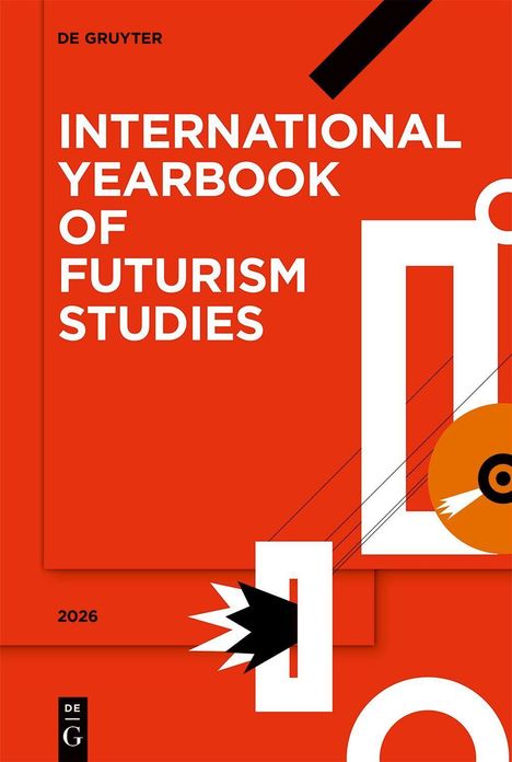 „INTERNATIONAL YEARBOOK OF FUTURISM STUDIES 2026” in Großbuchstaben auf rotem Hintergrund mit abstrakten Formen.