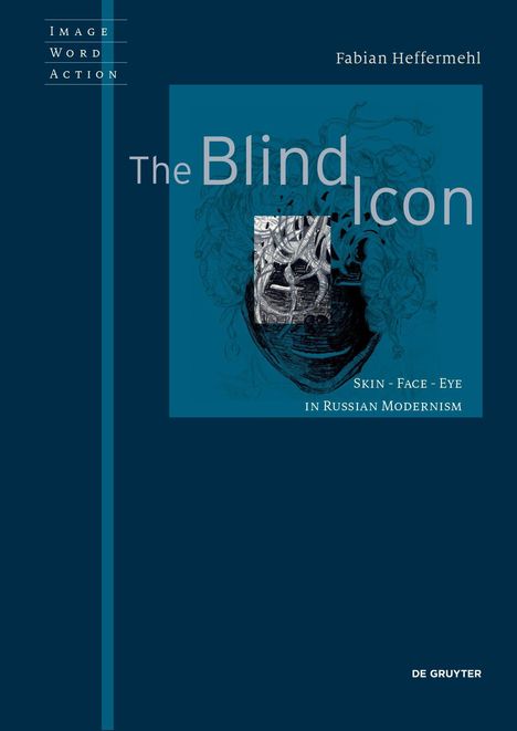 "The Blind Icon: Skin - Face - Eye in Russian Modernism". Ein komplexes, düsteres Illustrationsdesign.