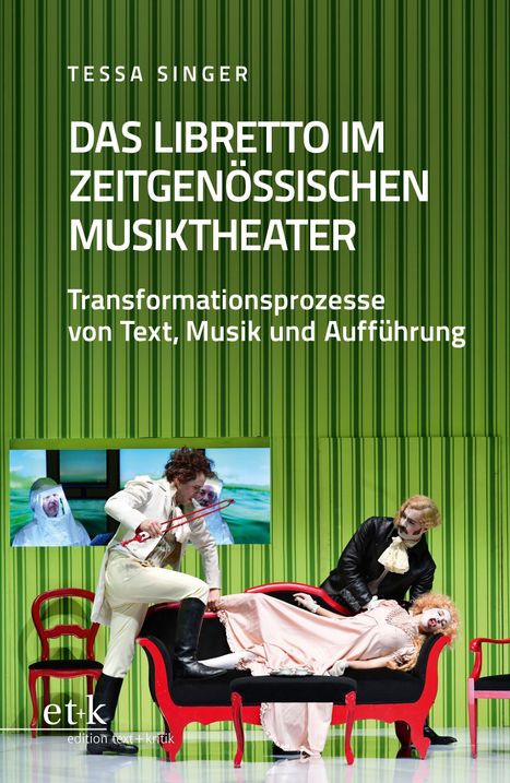 Tessa Singer: Das Libretto im zeitgenössischen Musiktheater, Buch