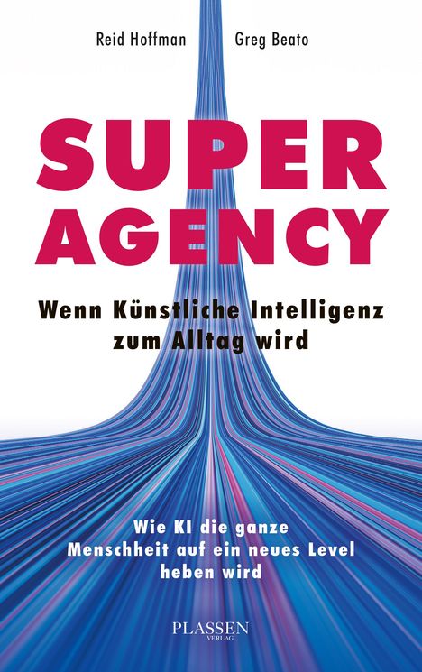 Reid Hoffman: Superagency: Wenn Künstliche Intelligenz zum Alltag wird, Buch