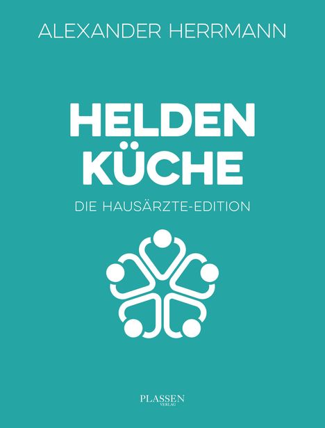 Alexander Herrmann: Heldenküche - Die Hausärzte-Edition, Buch