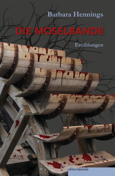 Barbara Hennings: Die Moselbande, Buch