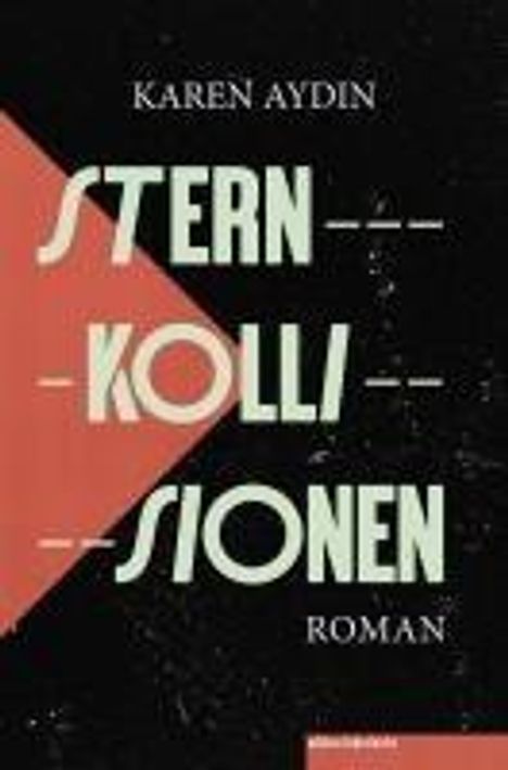 Karen Aydin: Sternkollisionen, Buch