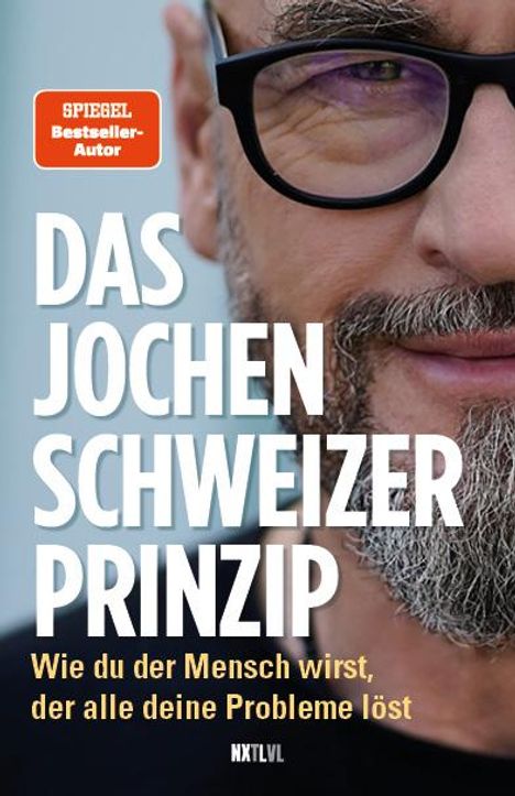 Jochen Schweizer: Das Jochen-Schweizer-Prinzip, Buch