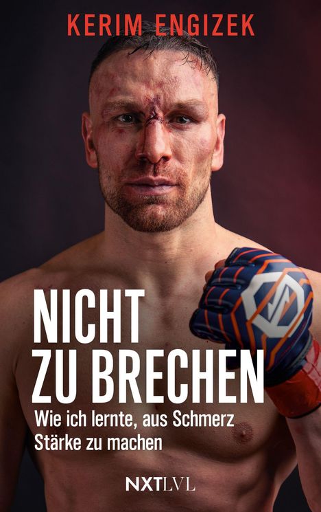 „KERIM ENGIZEK“, „NICHT ZU BRECHEN“, „Wie ich lernte, aus Schmerz Stärke zu machen“, „NXTLVL“. Ein Mann mit Boxhandschuh.