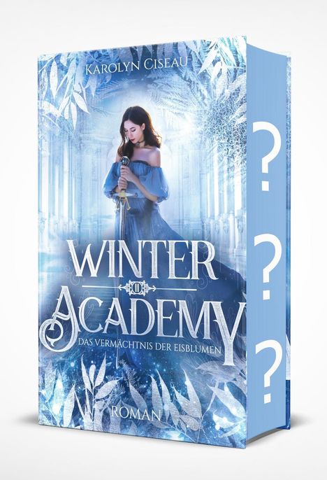 Karolyn Ciseau: Winter Academy. Das Vermächtnis der Eisblumen, Buch