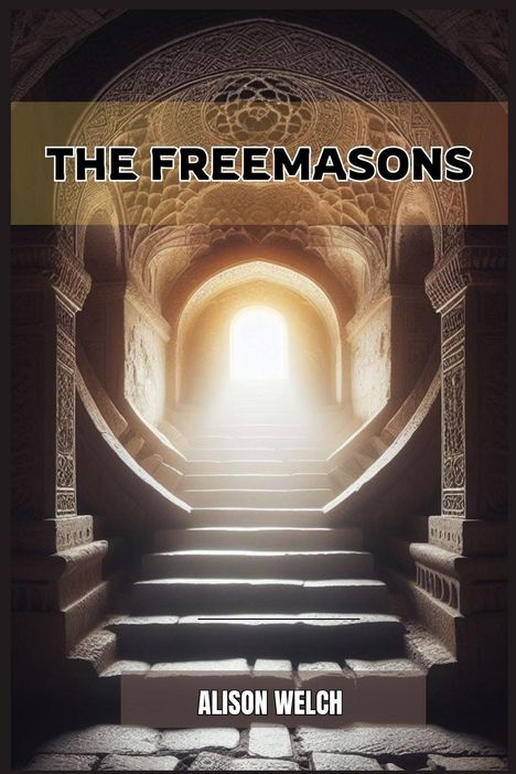 Alison Welch: The Freemasons, Buch