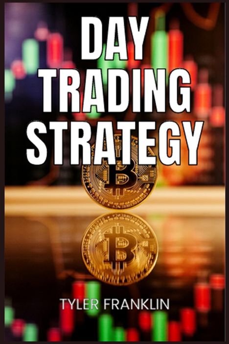 Tyler Franklin: Day Trading Strategy, Buch