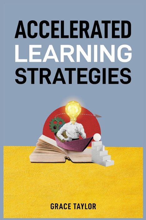 Grace Taylor: Accelerated Learning Strategies, Buch