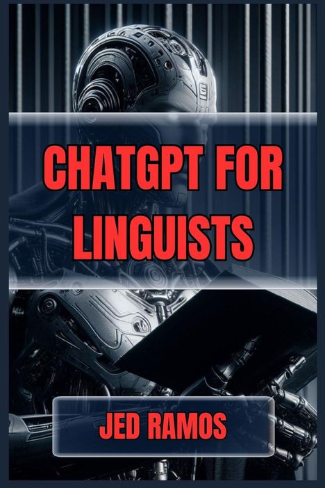 Jed Ramos: ChatGPT for Linguists, Buch