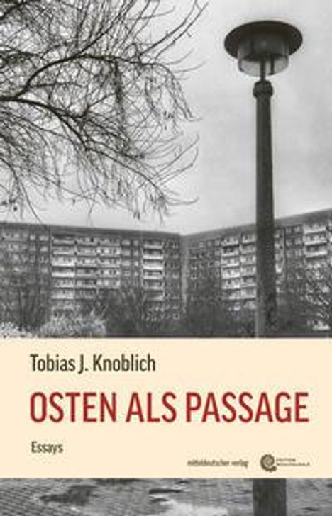 Tobias Knoblich: Osten als Passage, Buch