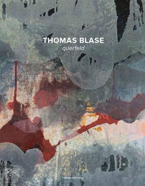 Thomas Blase: querfeld, Buch