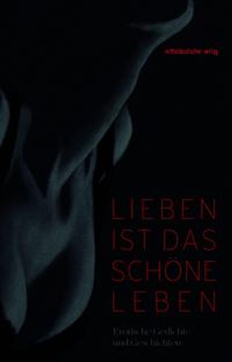 Lieben ist das schöne Leben, Buch