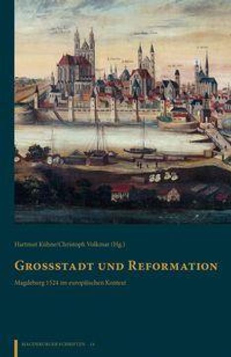 Text: "Großstadt und Reformation: Magdeburg 1524 im europäischen Kontext." Illustration einer historischen Stadtansicht.