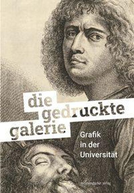 Die gedruckte Galerie. Grafik in der Universität. Halle (Saale) 2025, Buch