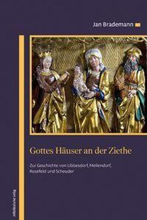 „Gottes Häuser an der Ziethe“ von Jan Brademann. Drei religiöse Figuren in goldenen Gewändern auf der Darstellung.