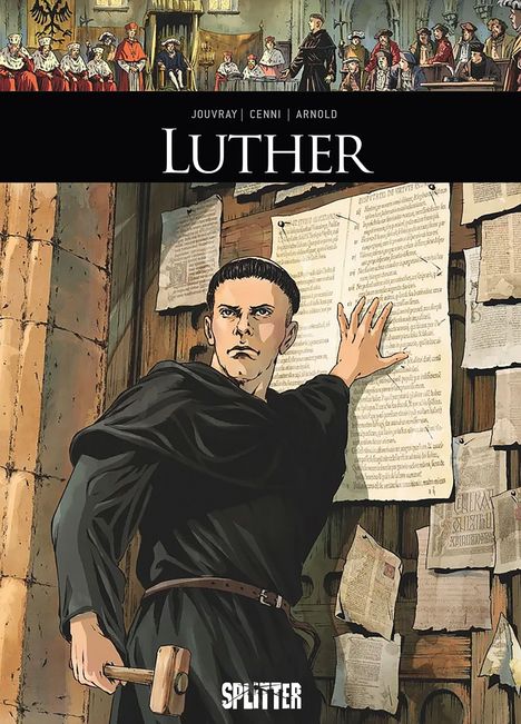 Oben steht „Jouvray, Cenni, Arnold“. Darunter groß „Luther“. Eine Illustration zeigt Martin Luther, der Thesen anschlägt.