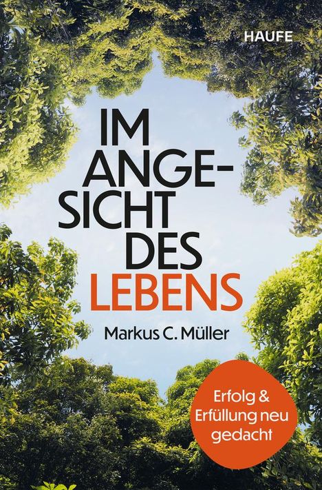 Markus C. Müller: Im Angesicht des Lebens, Buch