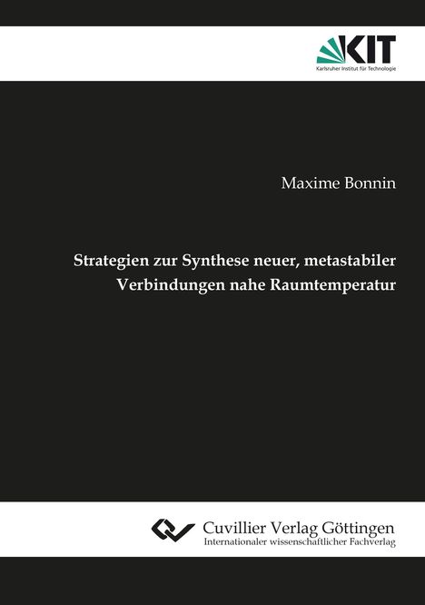 Maxime A. Bonnin: Strategien zur Synthese neuer, metastabiler Verbindungen nahe Raumtemperatur, Buch