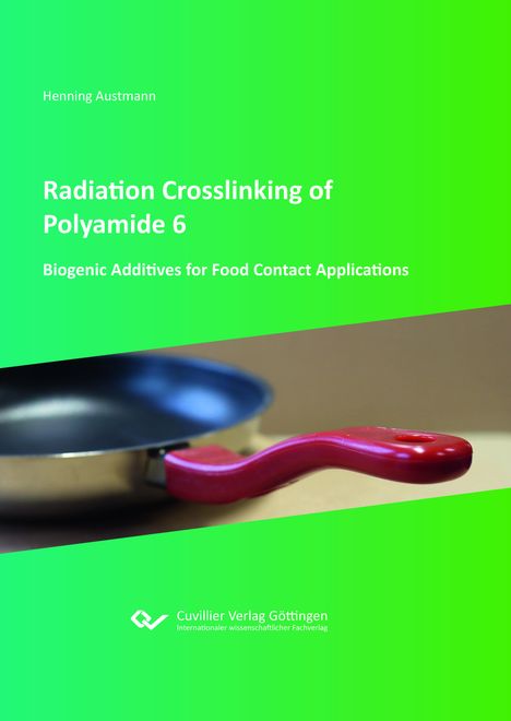 Titel: "Radiation Crosslinking of Polyamide 6". Grüner Hintergrund; Bild einer Pfanne mit rotem Griff.