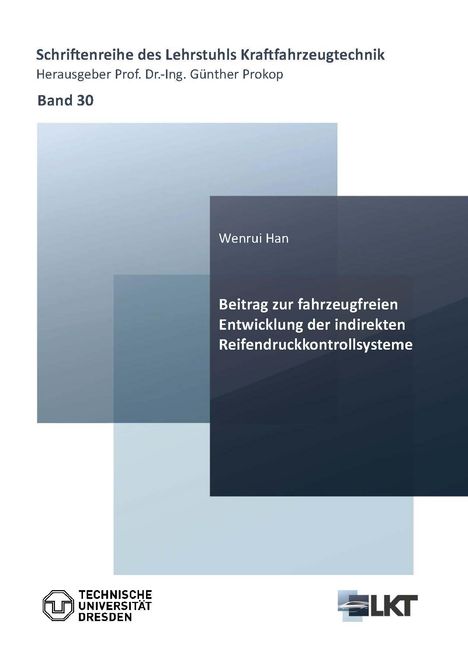 Wenrui Han: Beitrag zur fahrzeugfreien Entwicklung der indirekten Reifendruckkontrollsysteme, Buch