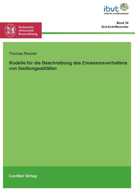 Thomas Reichel: Modelle für die Beschreibung des Emissionsverhaltens von Siedlungsabfällen, Buch