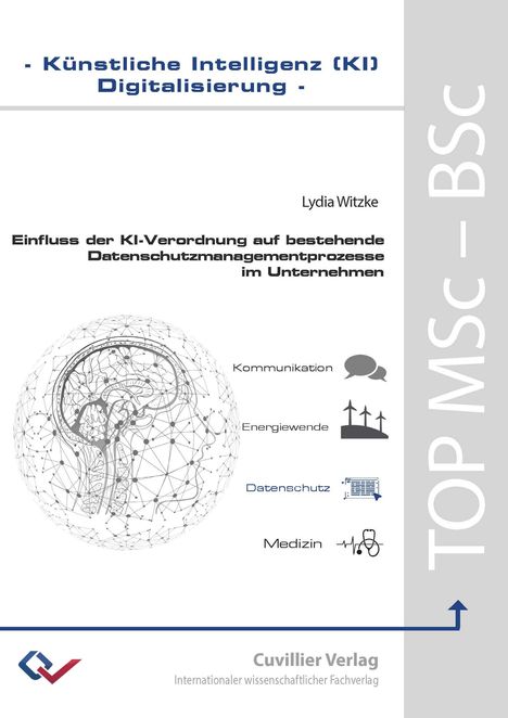 Lydia Witzke: Einfluss der KI-Verordnung auf bestehende Datenschutzmanagementprozesse im Unternehmen., Buch